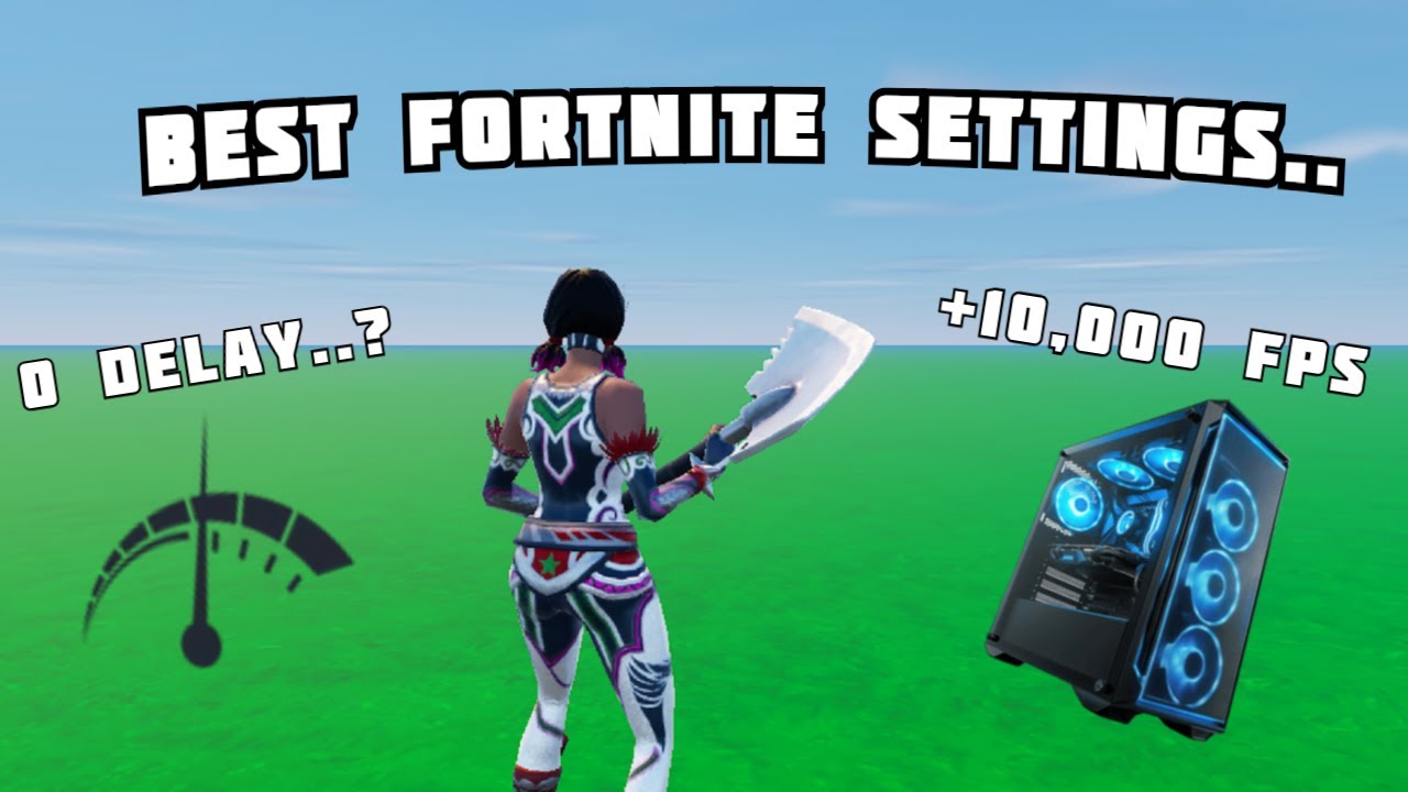 The *Best* FORTNITE Settings to Boost FPS *0 DELAY + 360 FPS*