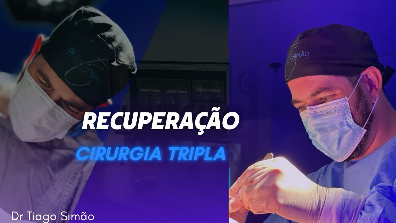 CIRURGIA TRIPLA, como funciona a recuperação?