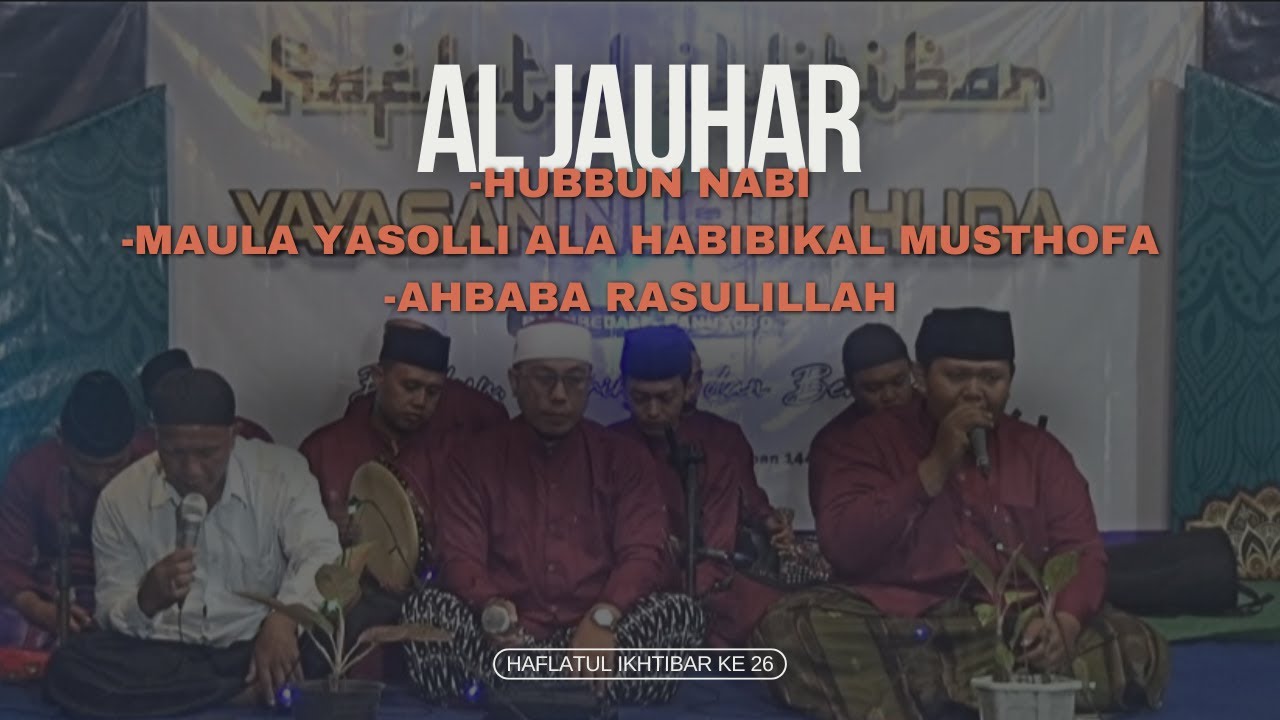 AL JAUHAR LIVE NURUL HUDA RANUBEDALI | HAFLAH KE-26 | 2025