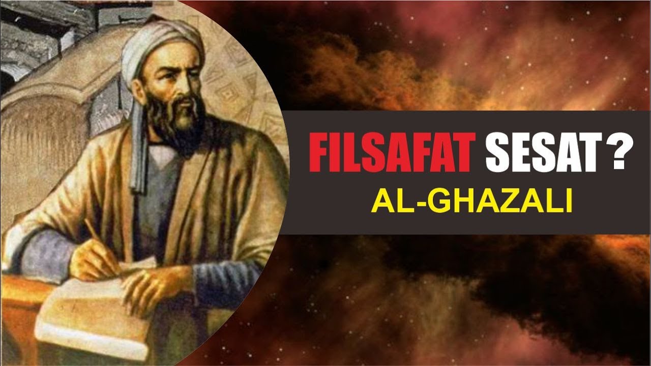 Al-Ghazali: Filsafat Sesat?