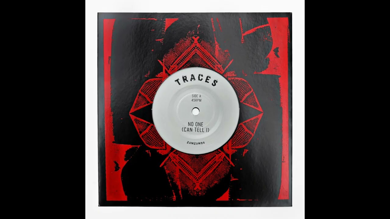 Traces - No One (Can Tell I)