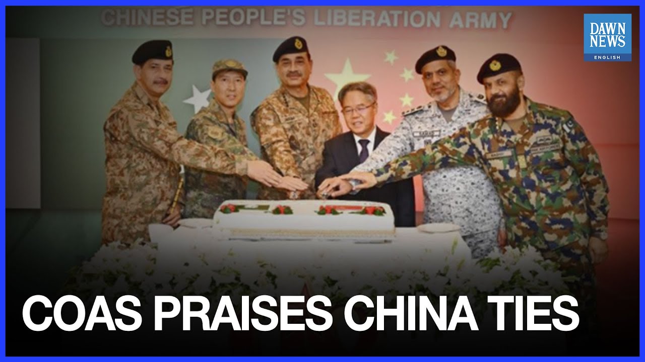 Pakistan's COAS Munir Reaffirms Pakistan-China &lsquo;Enduring Partnership&rsquo; | Dawn News English