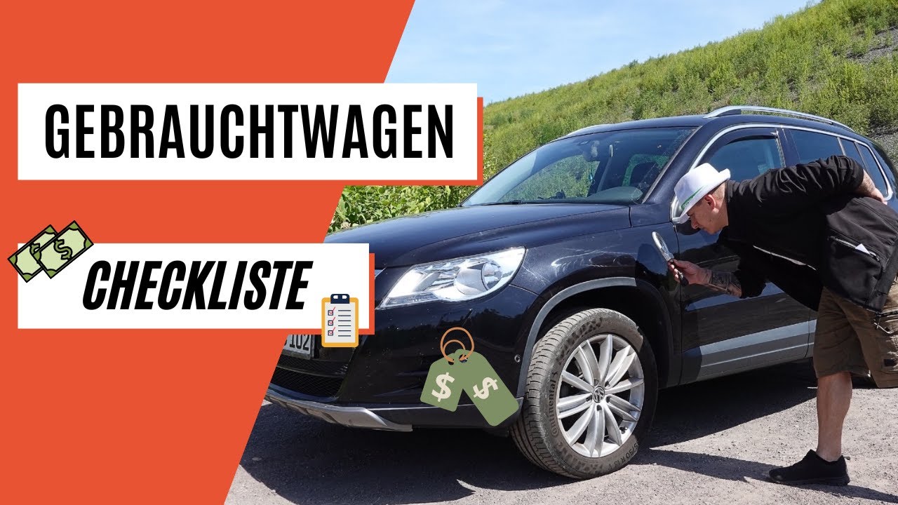Auto gebraucht kaufen - DARAUF musst Du achten!