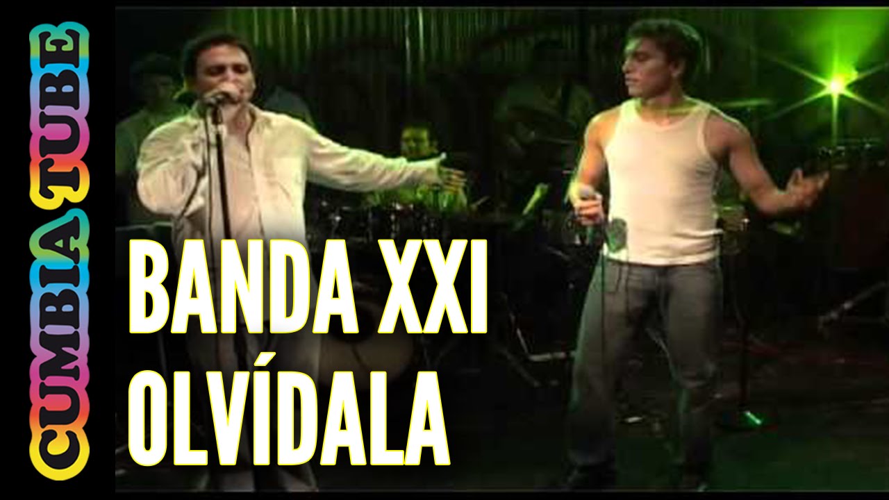 Banda XXI - Olvídala (Video Oficial)