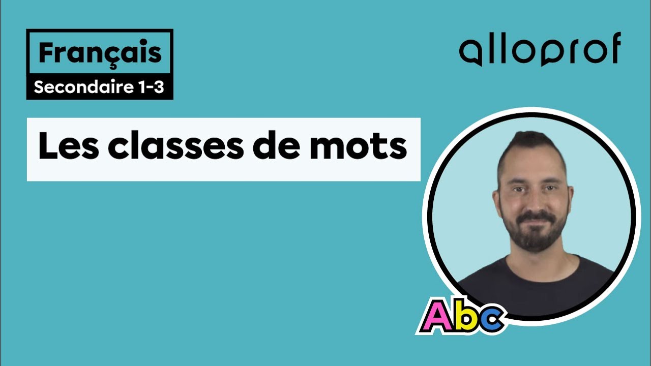 Les classes de mots | Fran&ccedil;ais | Alloprof