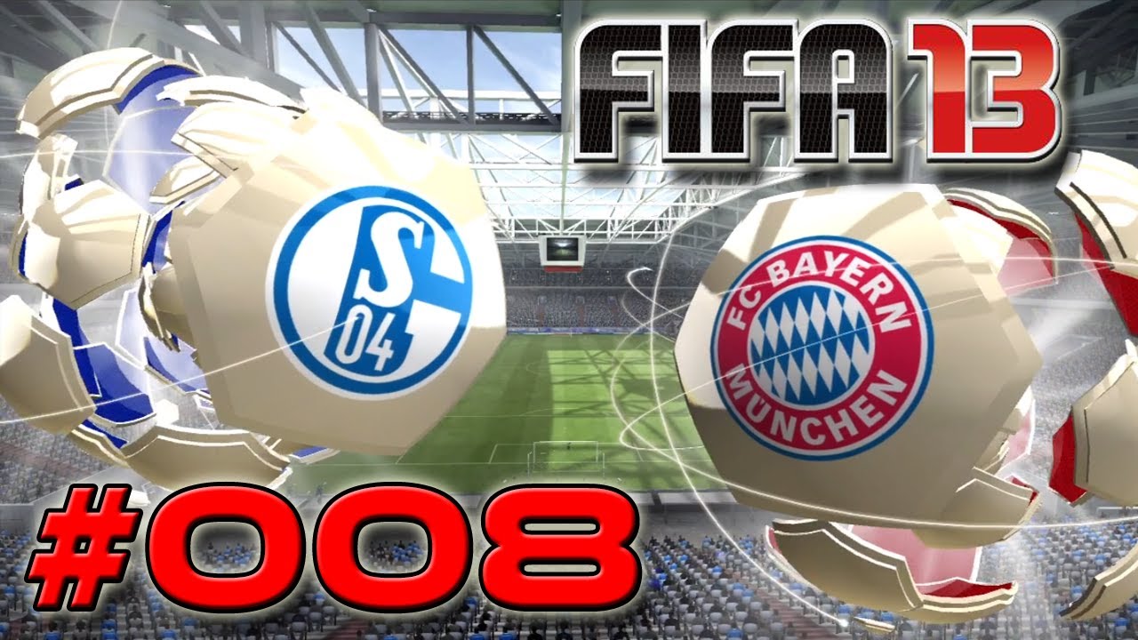 Let's Play FIFA 13 #008 - 5. Spieltag: Schalke 04 - Bayern München [HD]