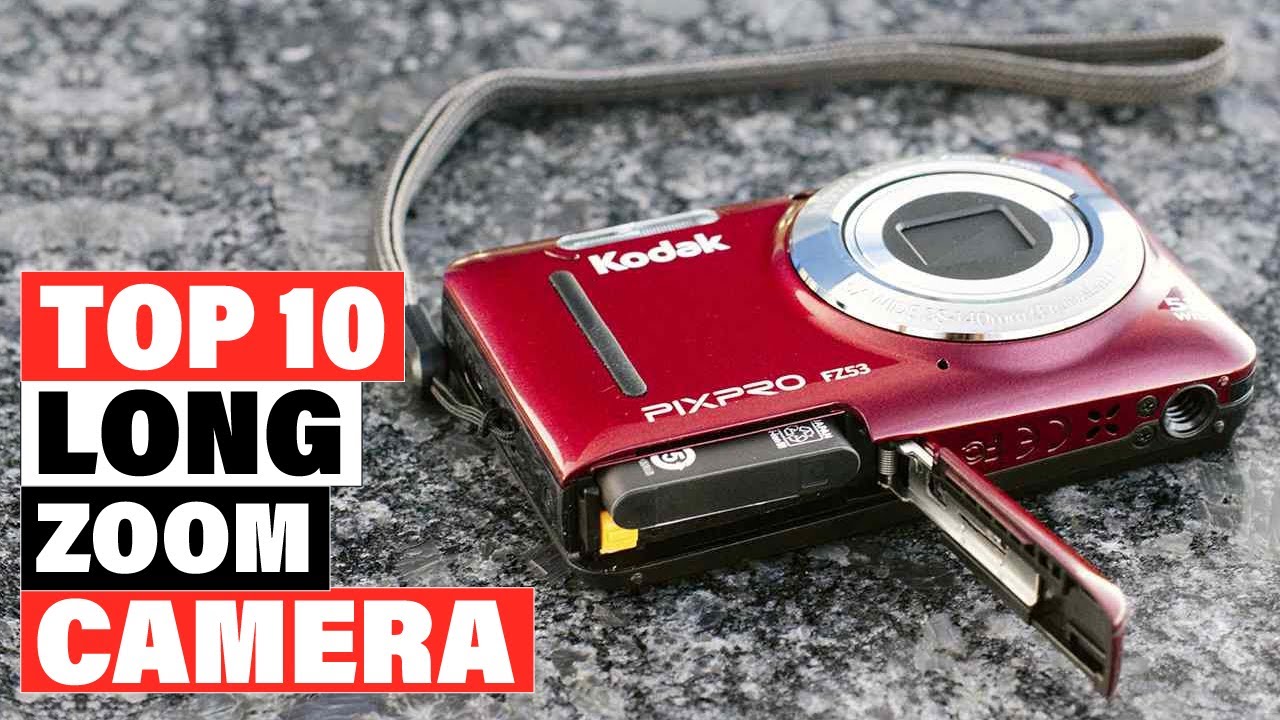 Best Long Zoom Cameras 2025 [Top 10 Picks Reviewed]