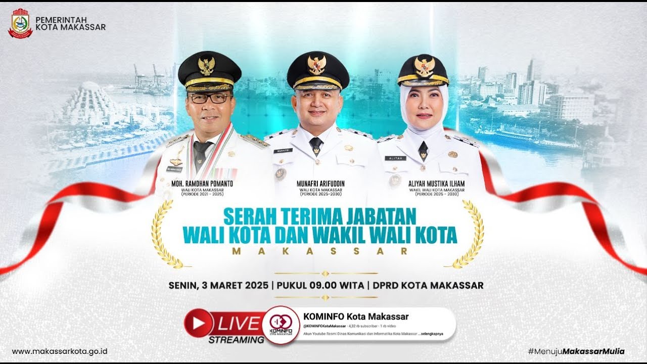 SERAH TERIMA JABATAN WALI KOTA DAN WAKIL WALI KOTA MAKASSAR 2025 - 2030