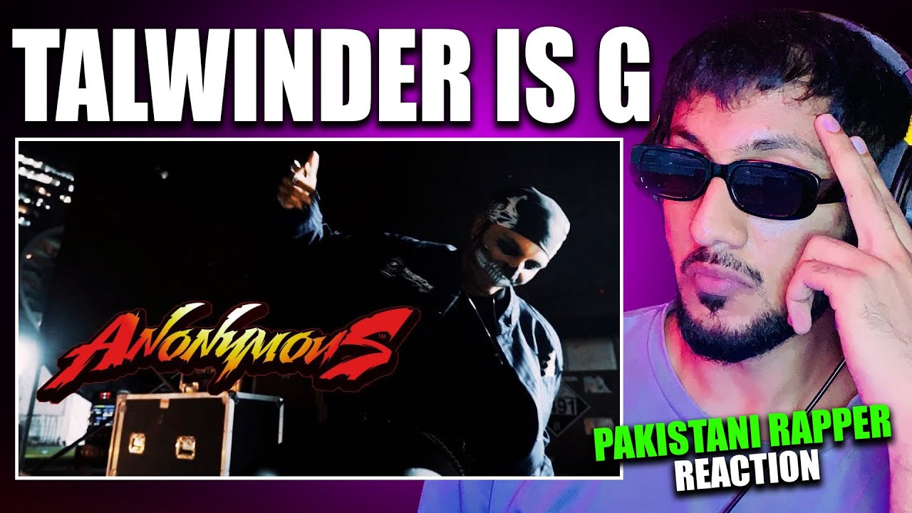 Pakistani Rapper Reacts to Talwiinder, NDS, Real Boss - ANONYMOUS