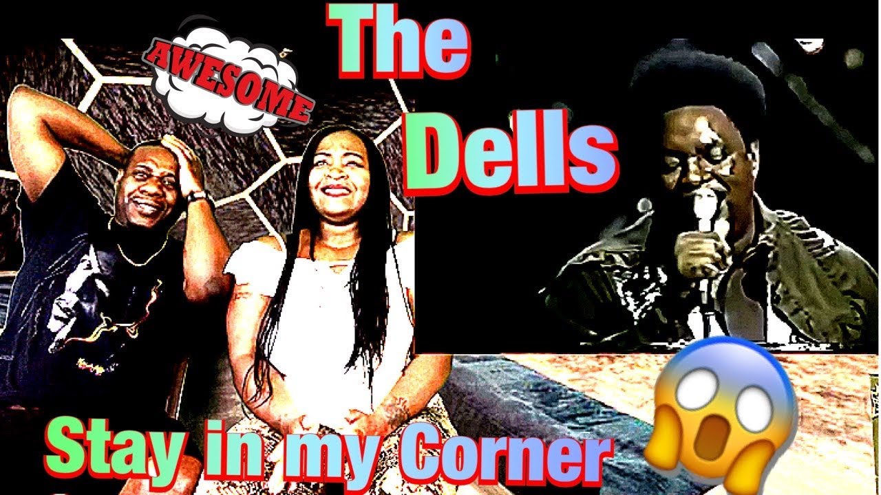 The Dells - Stay In My Corner (REACTION)