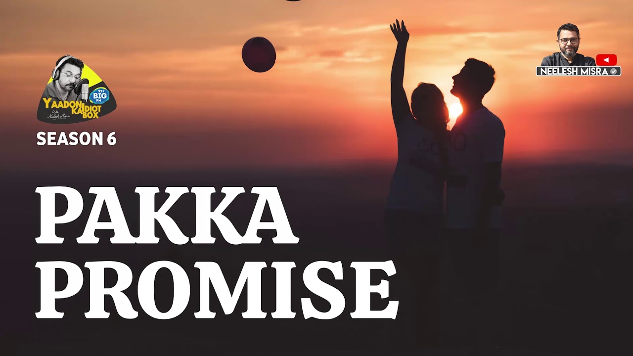 Pakka Promise II Hindi Story II YKIB Season 6 || Neelesh Misra