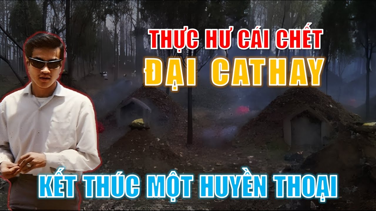 Giải mã cái chết của Đại Cathay (Toàn tập) | Kết thúc một huyền thoại giang hồ Sài Gòn