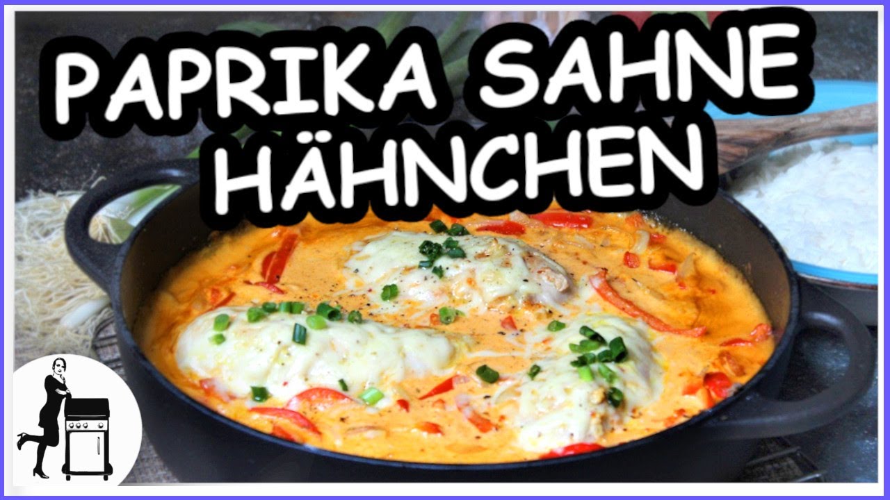 Paprika Sahne Hähnchen | mit cremiger Soße | Die Frau am Grill