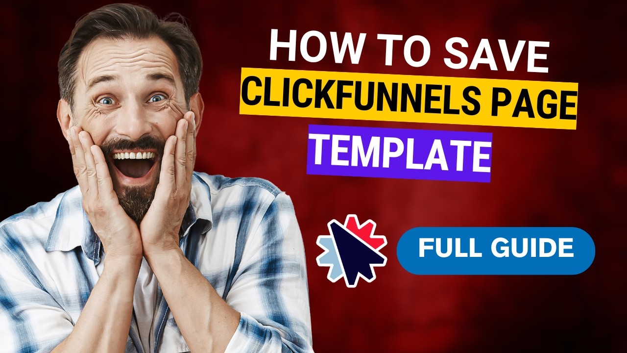 How to Save a ClickFunnels Page Template [2026 Full Guide]