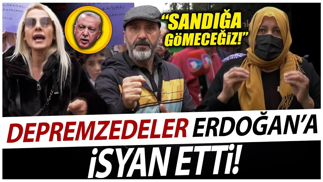 İzmirli depremzedeler Erdoğan'a isyan etti! 