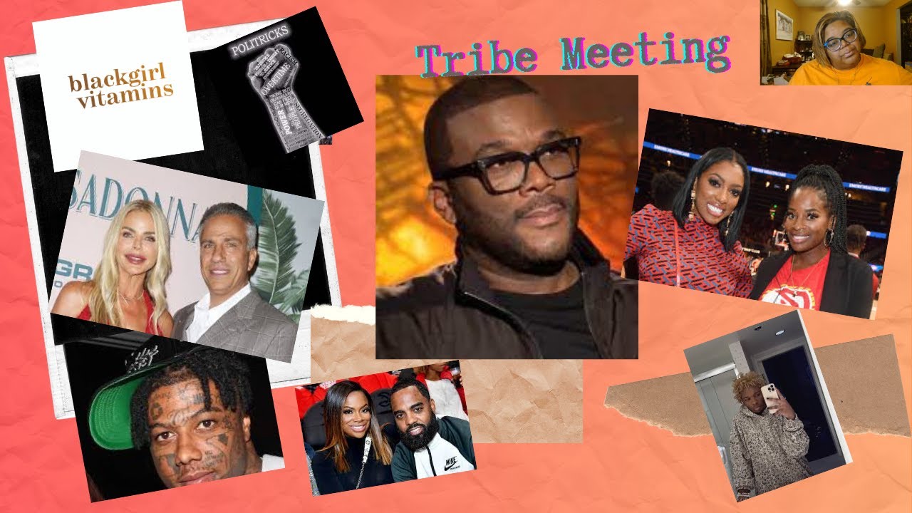 Tribe Meeting: Tyler Perry Text messages exposed, Porsha v. Shamea, Blueface Owes,