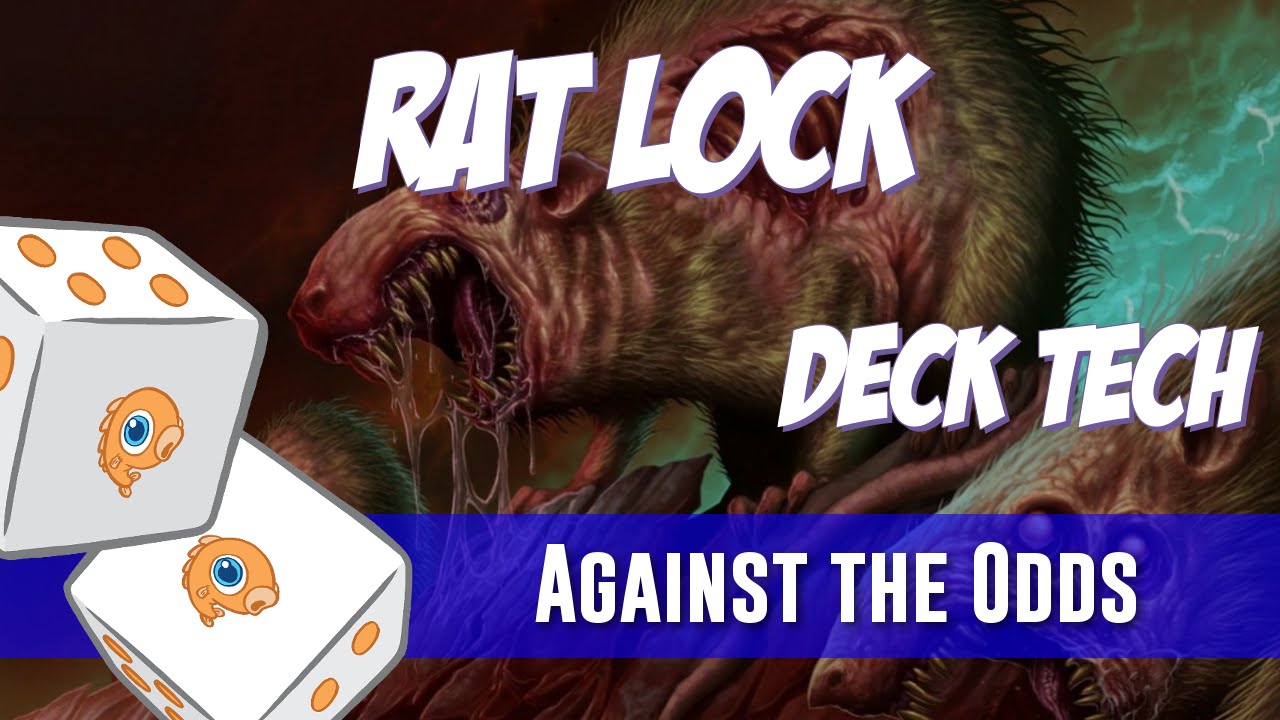 Against the Odds: Rat Lock (Deck Tech)