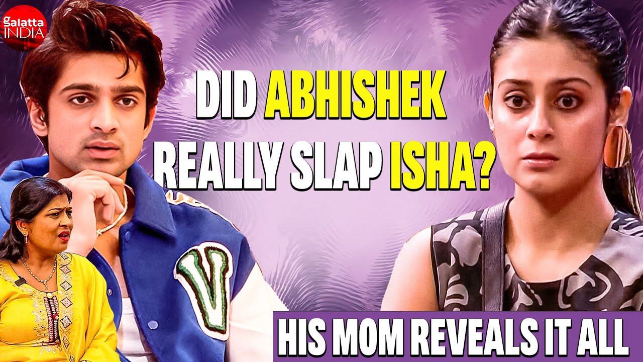 Abhishek Kumar's mom EXPOSES Isha Malviya, SLAMS Samarth; talks on slap, mental tag & legal case