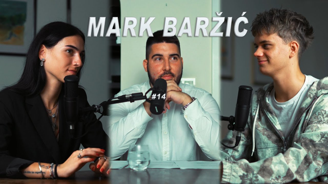 MARK BARŽIĆ / PODCAST #14