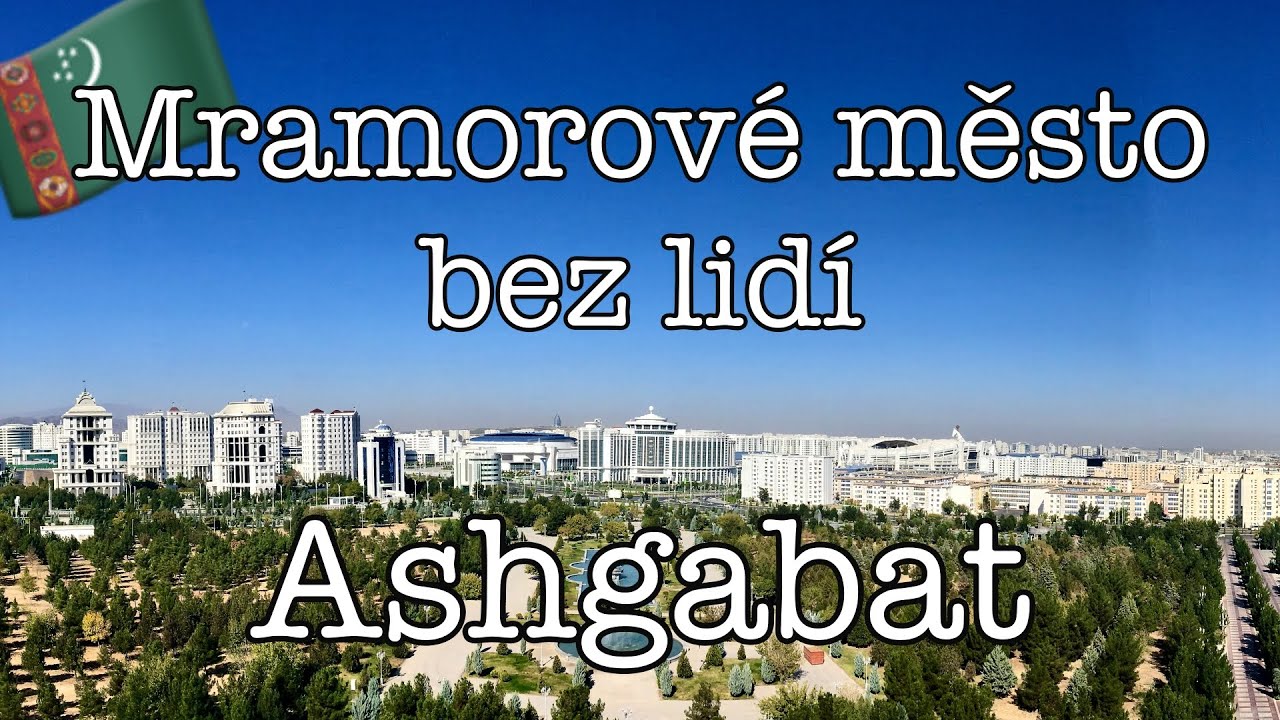 🇹🇲 #38 Ashgabad, hlavní město Turkmenistánu a mramoru