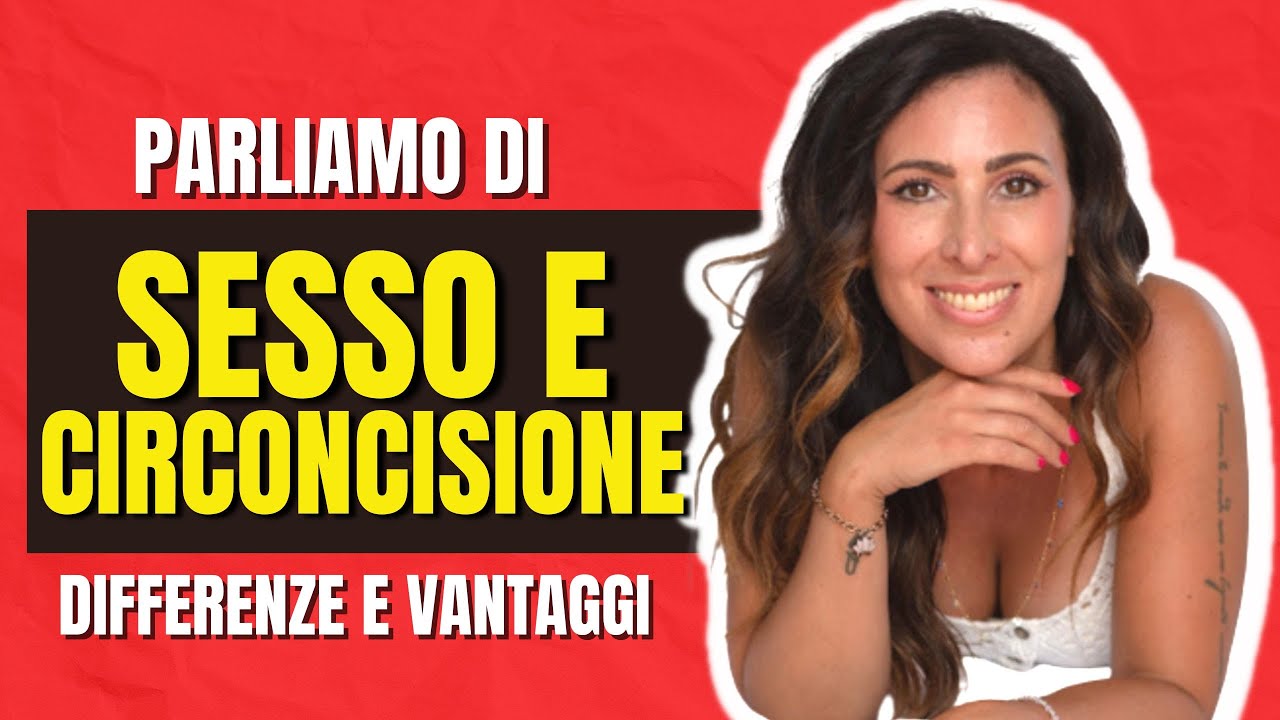 Circoncisione e SESSO - Differenze e vantaggi