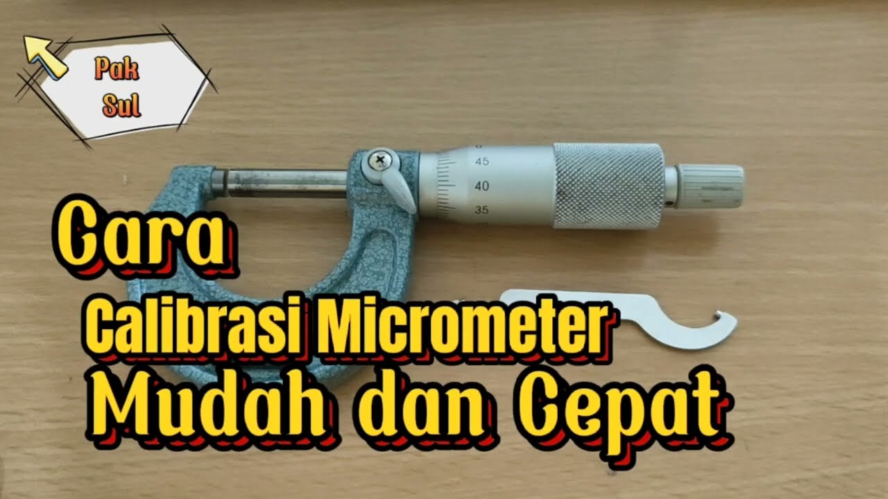 Kalibrasi Mikrometer