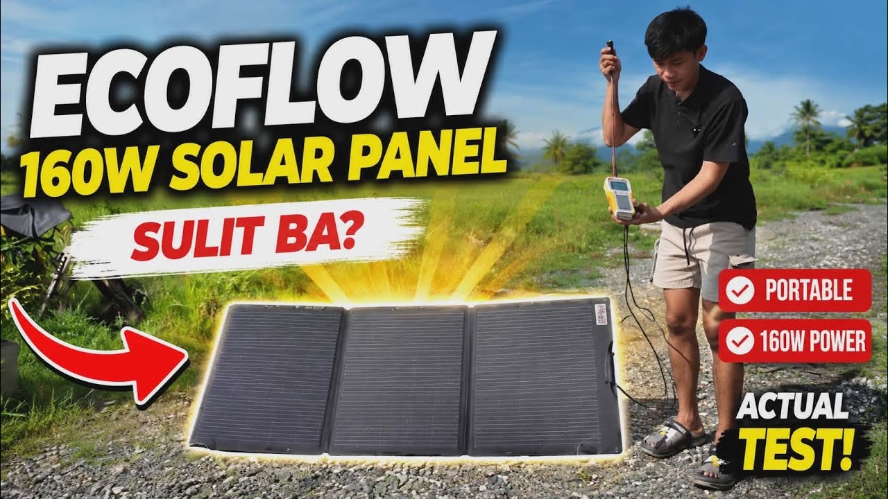 Dapat Alam mo Bago ka Mapabili ng  160W Solar Panel ng EcoFlow