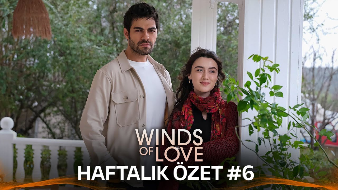 Winds of Love Weekly Summary #6 | Rüzgarlı Tepe Haftalık Kolaj #6