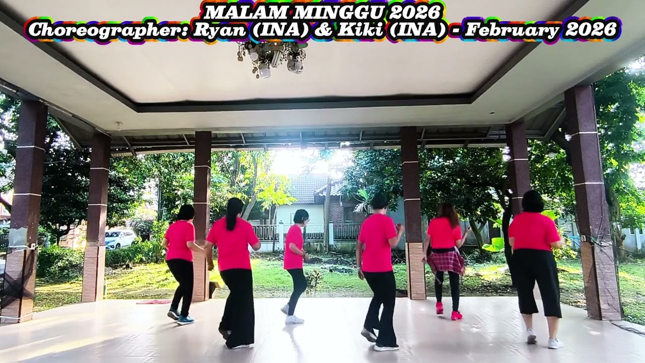 MALAM MINGGU 2026,Choreographer: Ryan (INA) & Kiki (INA) - February 2026.SAWANGAN PERMAI LDC