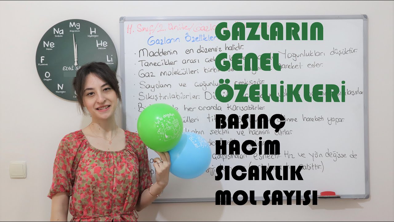 8- GAZLARIN ÖZELLİKLERİ ve GAZLARIN BETİMLENMESİNDE KULLANILAN ÖZELLİKLER 2022