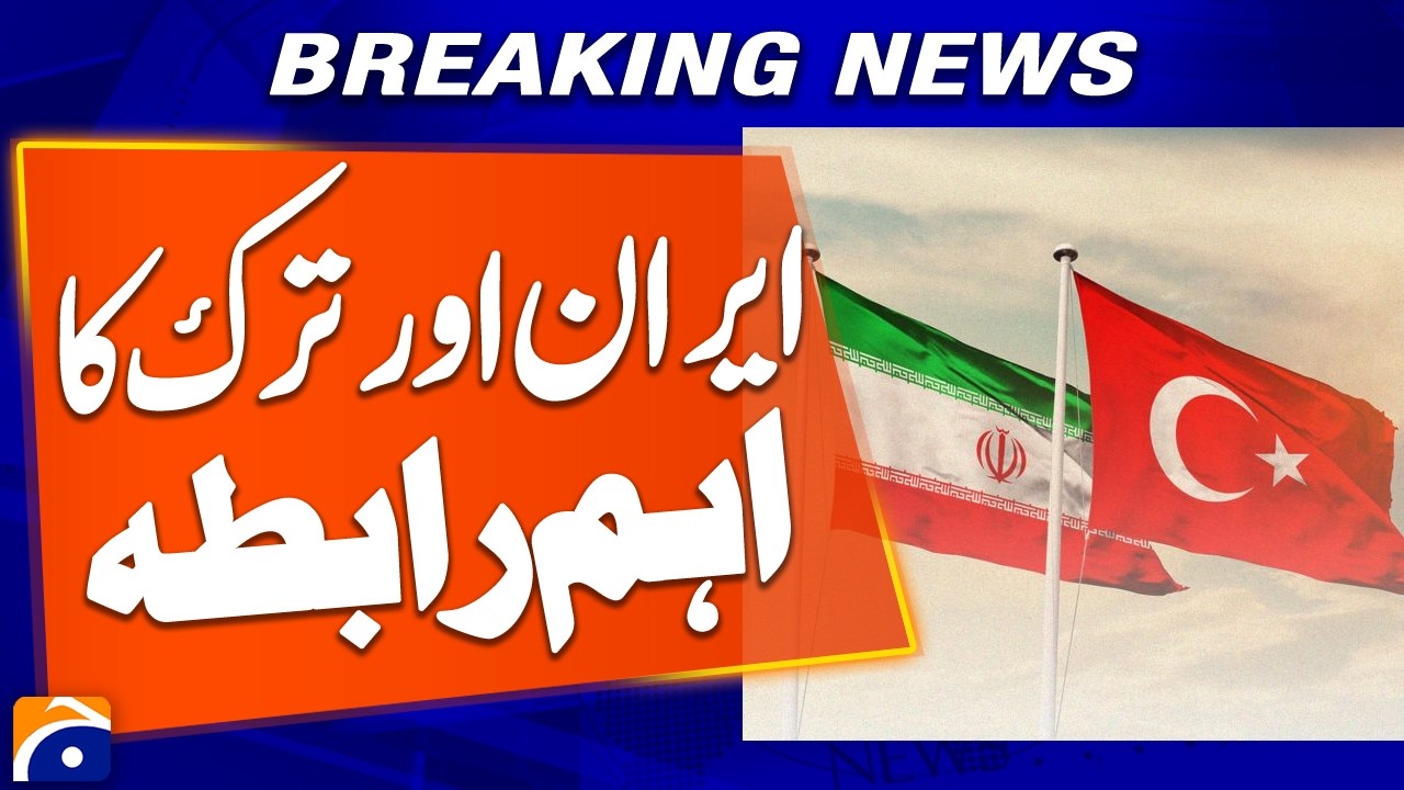 &ldquo;Iran and Turkey Hold Key Diplomatic Contact Amid Regional Tensions&rdquo; | Breaking News | Geo News