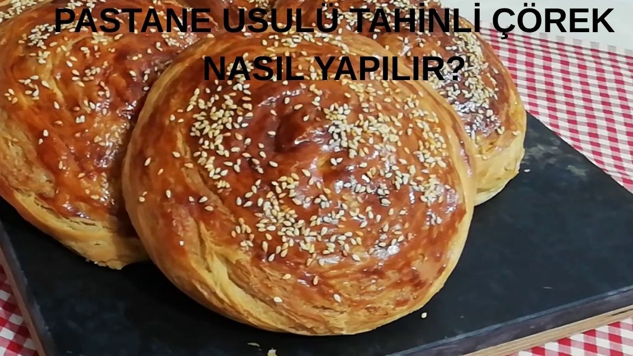 Pastane Usulü Tahinli Çörek Nasıl Yapılır?