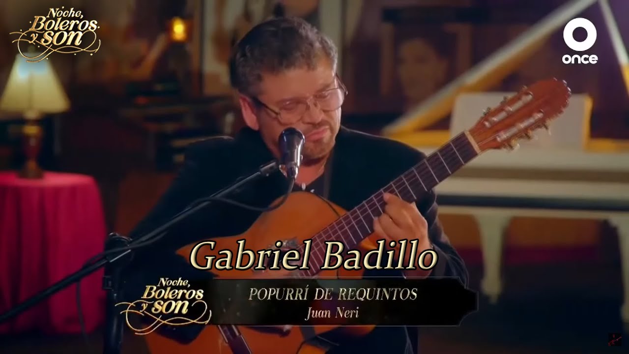 Popurrí de Requintos de Juan Neri - Gabriel Badillo - Noche, Boleros y Son