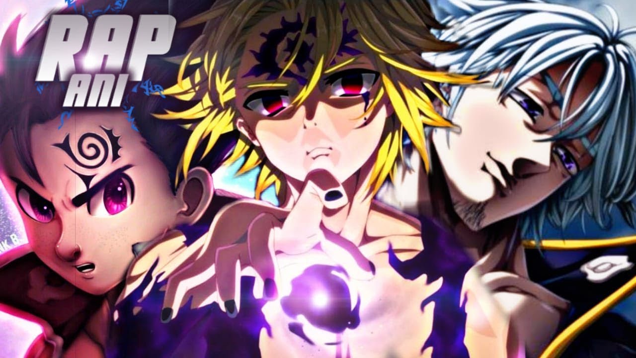Rap - Meliodas, Estarossa e Zeldris 『 Nanatsu no Taizai 』 |Minha Decisão| AniRap