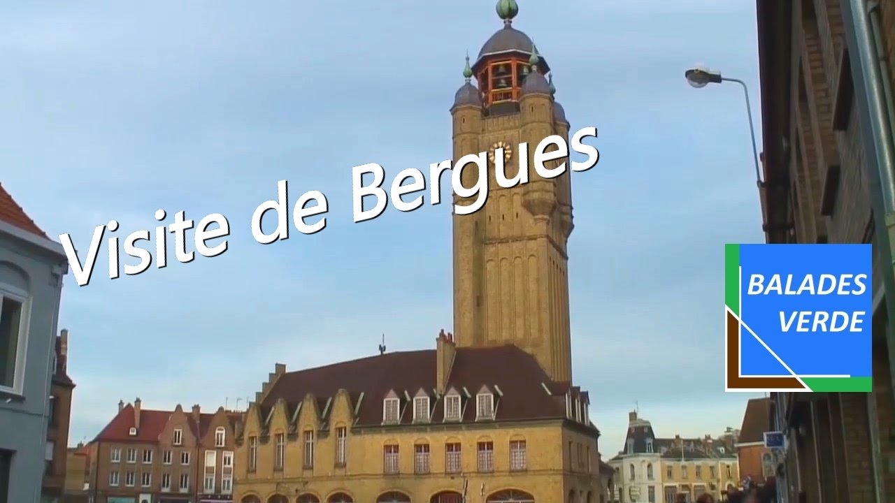 Visite de Bergues