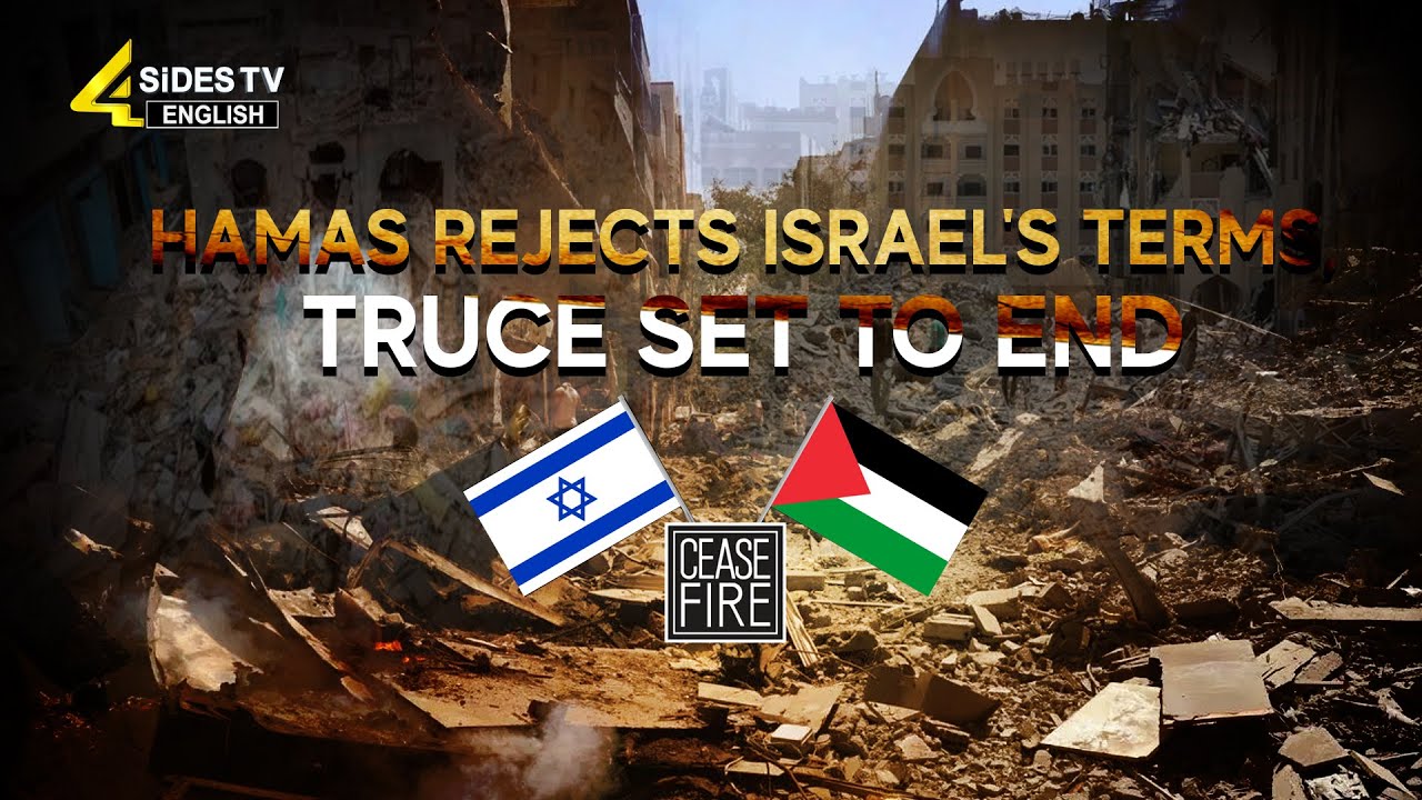 Hamas Rejects Israel's Terms, Truce Set To End | English News | Israel and Hamas | 4Sides TV English