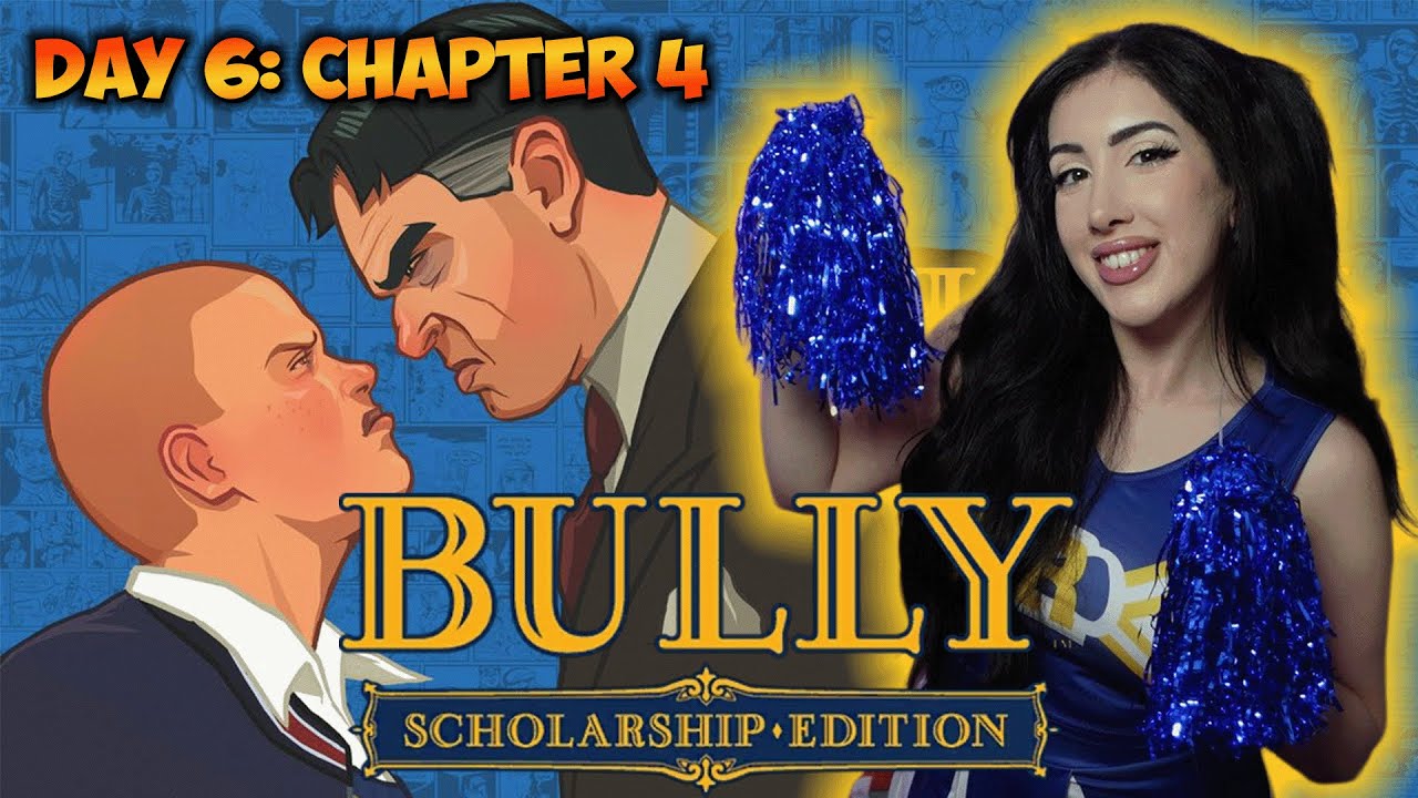 BULLY: SCHOLARSHIP EDITION! FIRST PLAYTHROUGH!! Chapter 4 - DAY 6