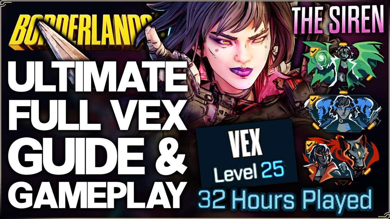 Borderlands 4 - Full Vex the Siren Guide - High Level Gameplay, All Skills, Trees, Builds & More!