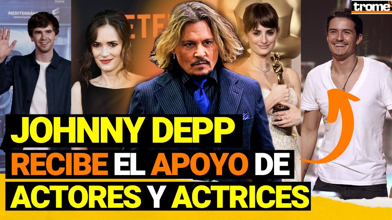 JOHNNY DEPP: Los actores de HOLLYWOOD que lo APOYARON durante el juicio con AMBER HEARD