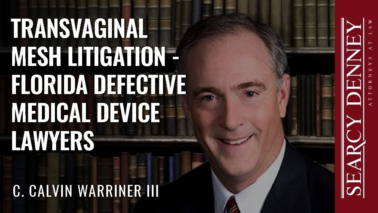 Transvaginal Mesh Litigation - Florida Defective Medical Device Lawyers