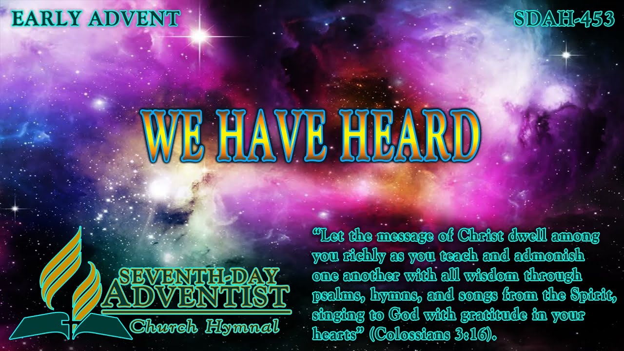 We Have Heard - Hymn No. 453 | SDA Hymnal | Instrumental | Lyrics