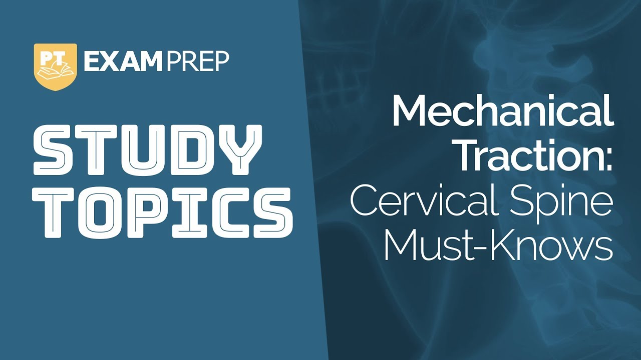 Mechanical Traction: Cervical Spine Must-Knows