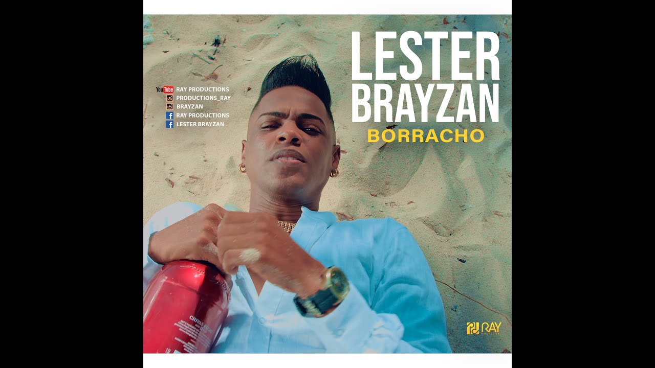 Borracho - Lester Brayzan