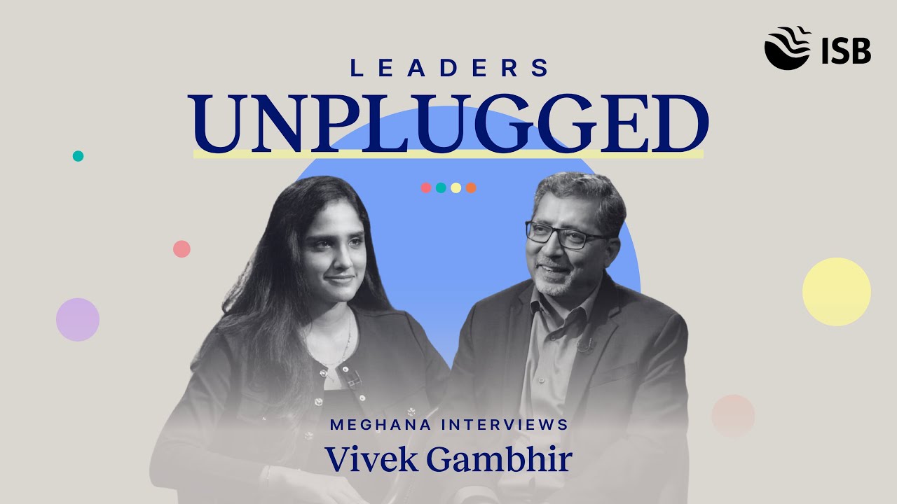 Leaders Unplugged | Vivek Gambhir on Leadership, Startups & Investment