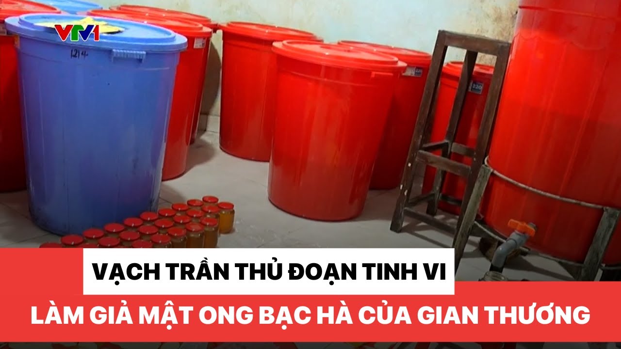 Vạch trần thủ đoạn tinh vi làm giả mật ong bạc hà của gian thương