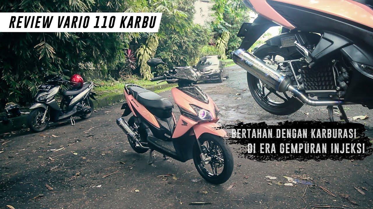 REVIEW VARIO 110 KARBU LAGI !! TETAP BERTAHAN DENGAN KARBU DI ERA GEMPURAN INEJSI & SWAP ENGINE