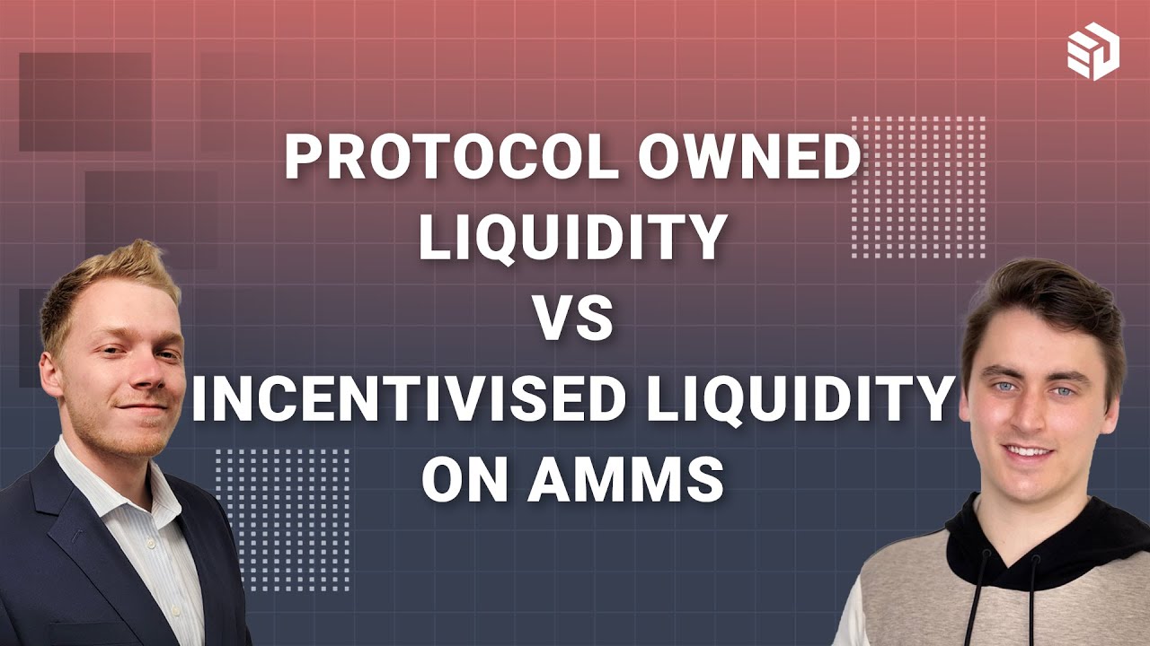 Protocol Owned Liquidity vs Incentivised Liquidity on AMMs Ft. Austin Seiberlich