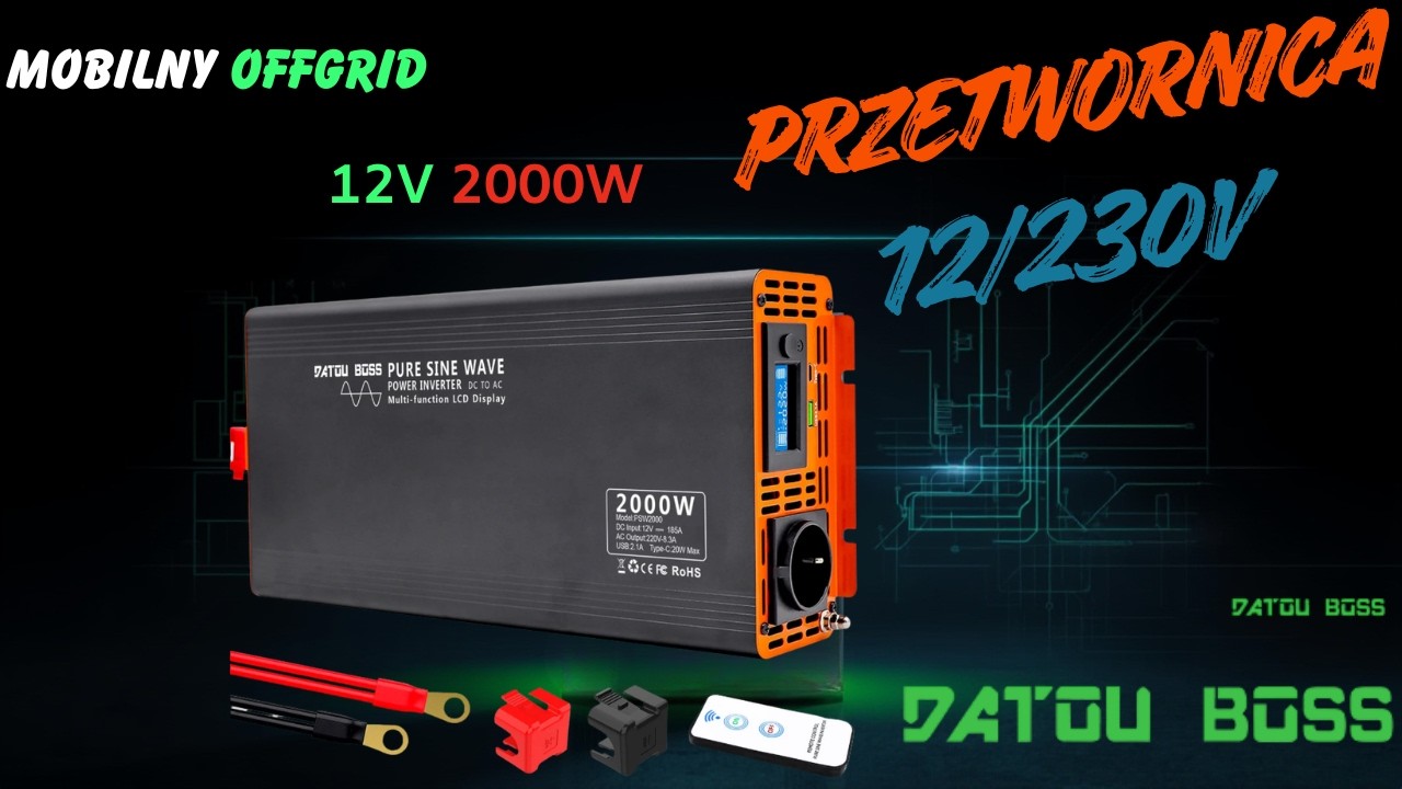 Przetwornica 12V 2000W pod magazynem 650Ah LiFePO4 | DATOUBOSS 2000W PSW2000
