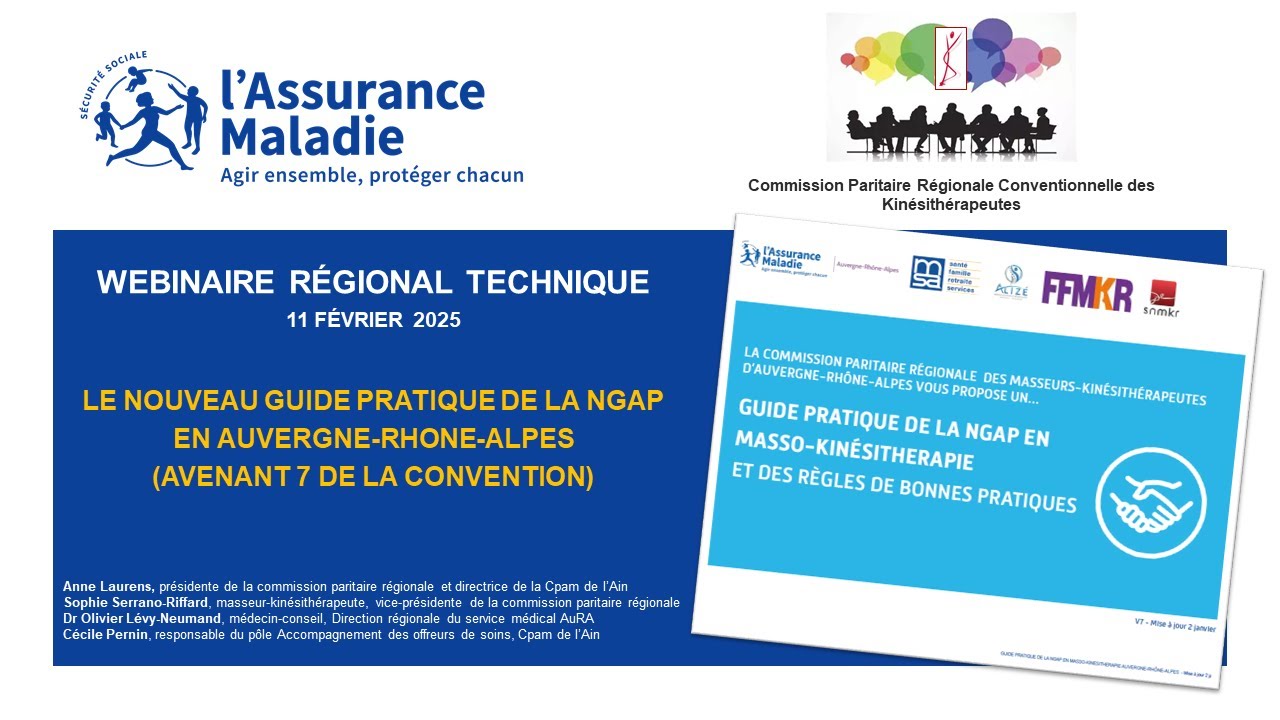 Webinaire masseurs-kinésithérapeutes - Nouveau guide pratique NGAP AURA 2025