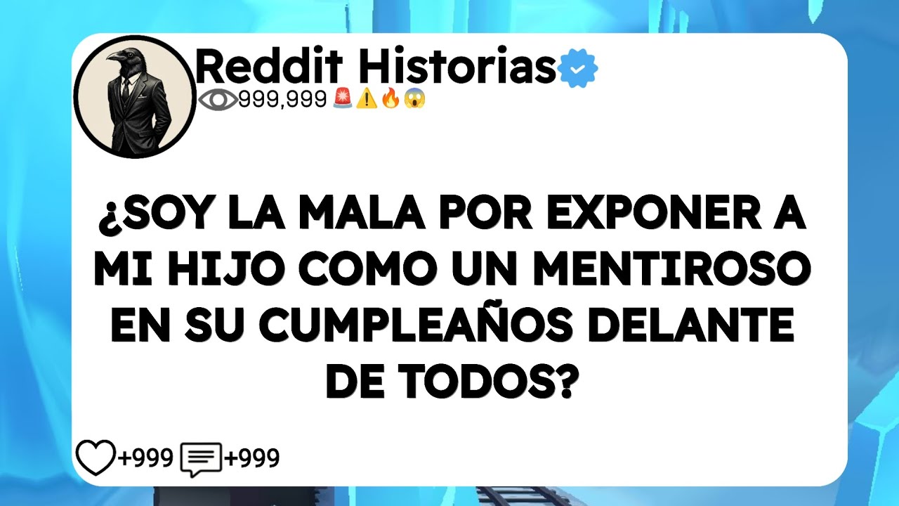 ¿SOY LA MALA POR EXPONER A MI HIJO COMO UN MENTIROSO EN SU CUMPLEAÑOS DELANTE DE TODOS?